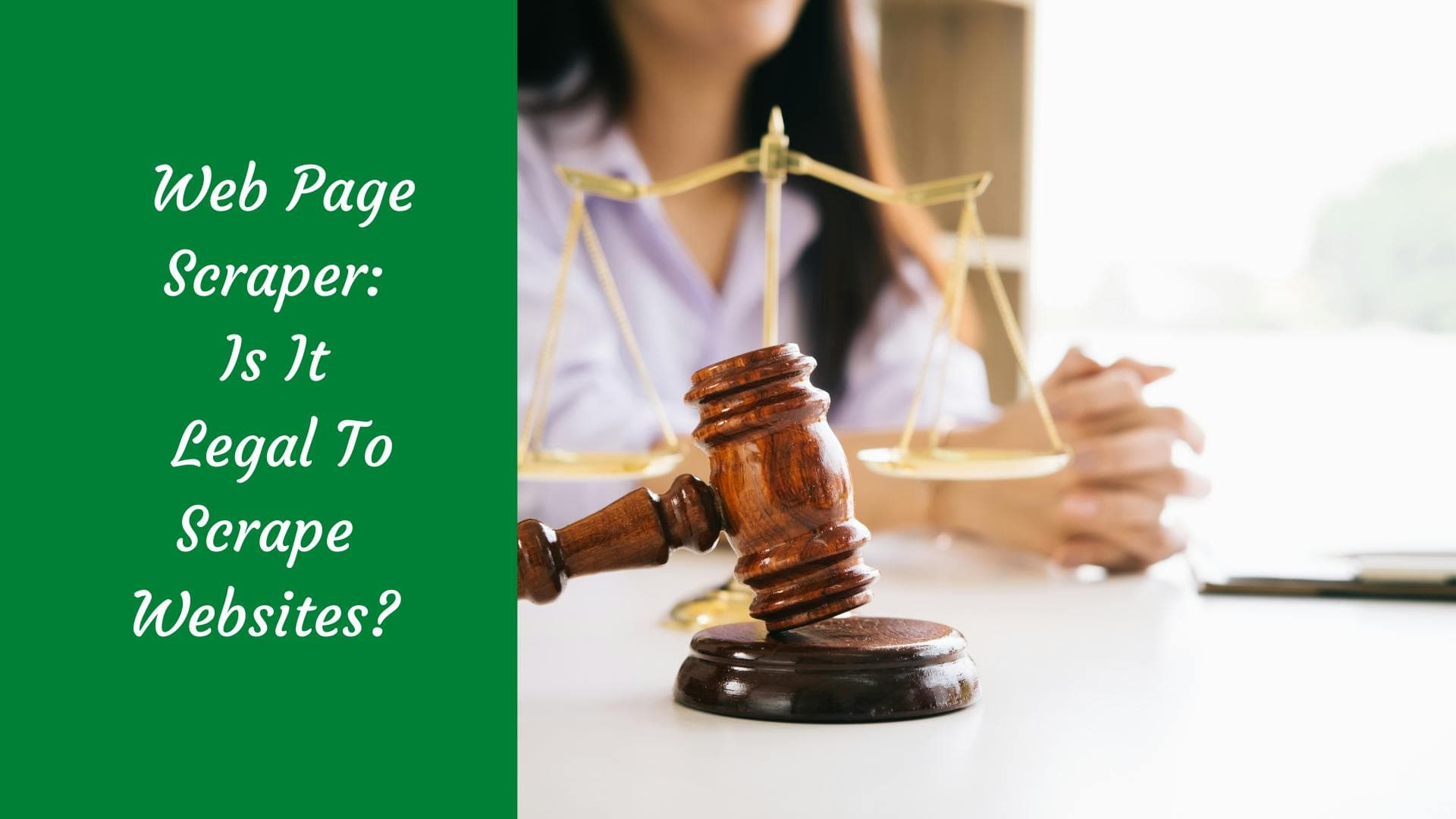 Outil de scraping de pages Web : est-il légal de scraper des sites Web ?