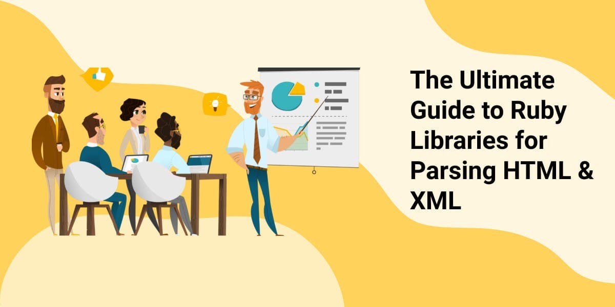 Le guide complet des bibliothèques Ruby pour l'analyse syntaxique du HTML et du XML