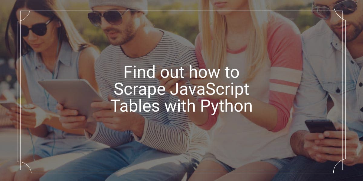 Découvrez comment extraire des données de tableaux JavaScript avec Python
