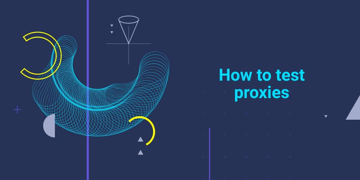 Comment tester les serveurs proxy