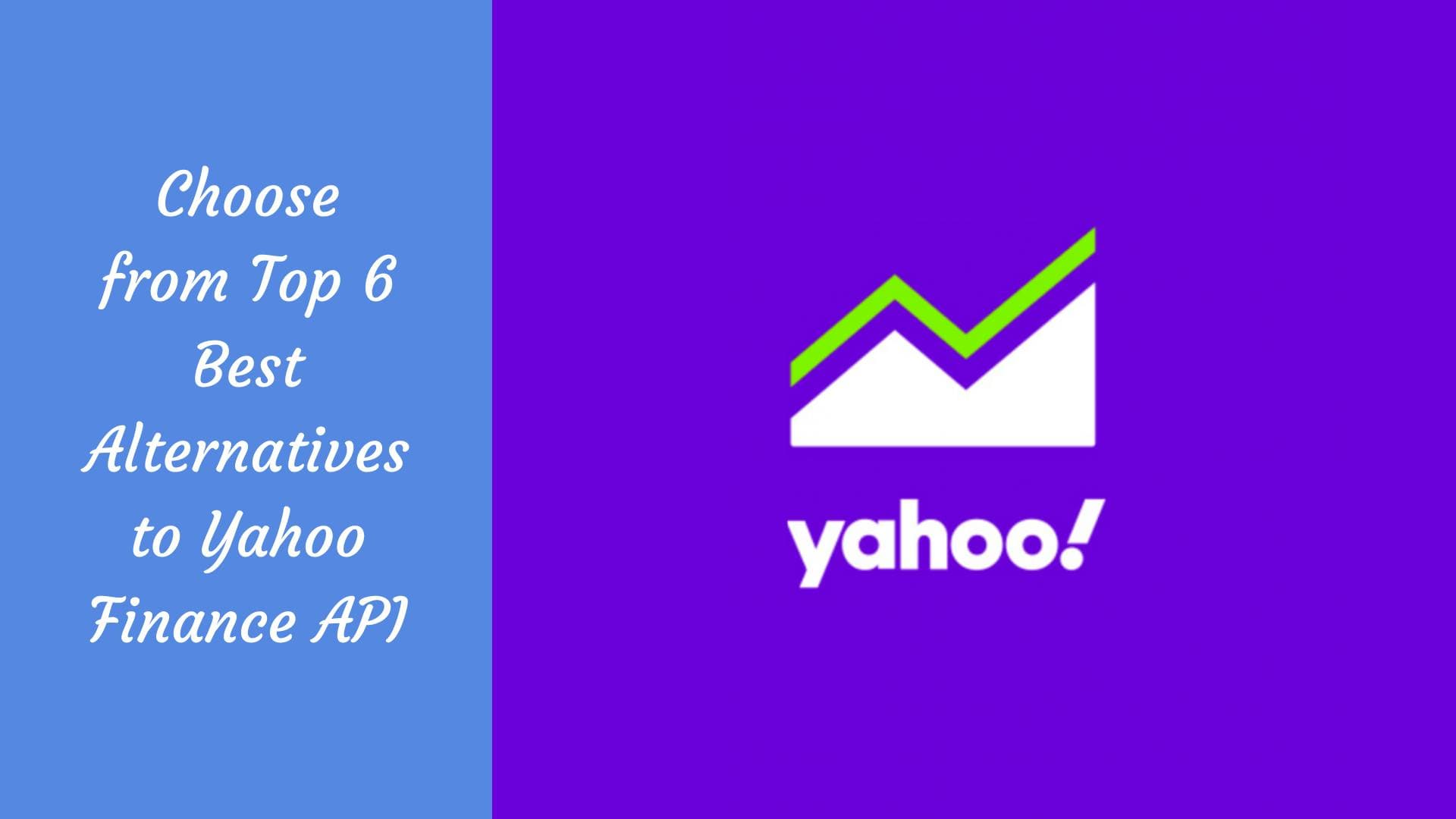 Découvrez le top 6 des meilleures alternatives à l'API Yahoo Finance