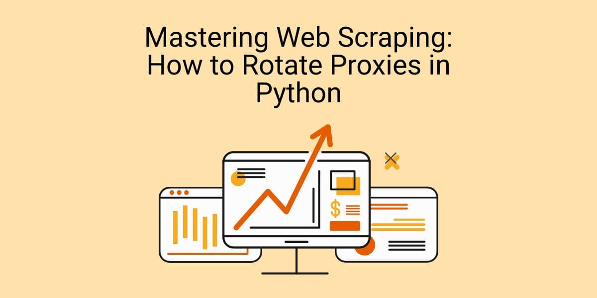 Maîtriser le web scraping : comment faire tourner les proxys en Python