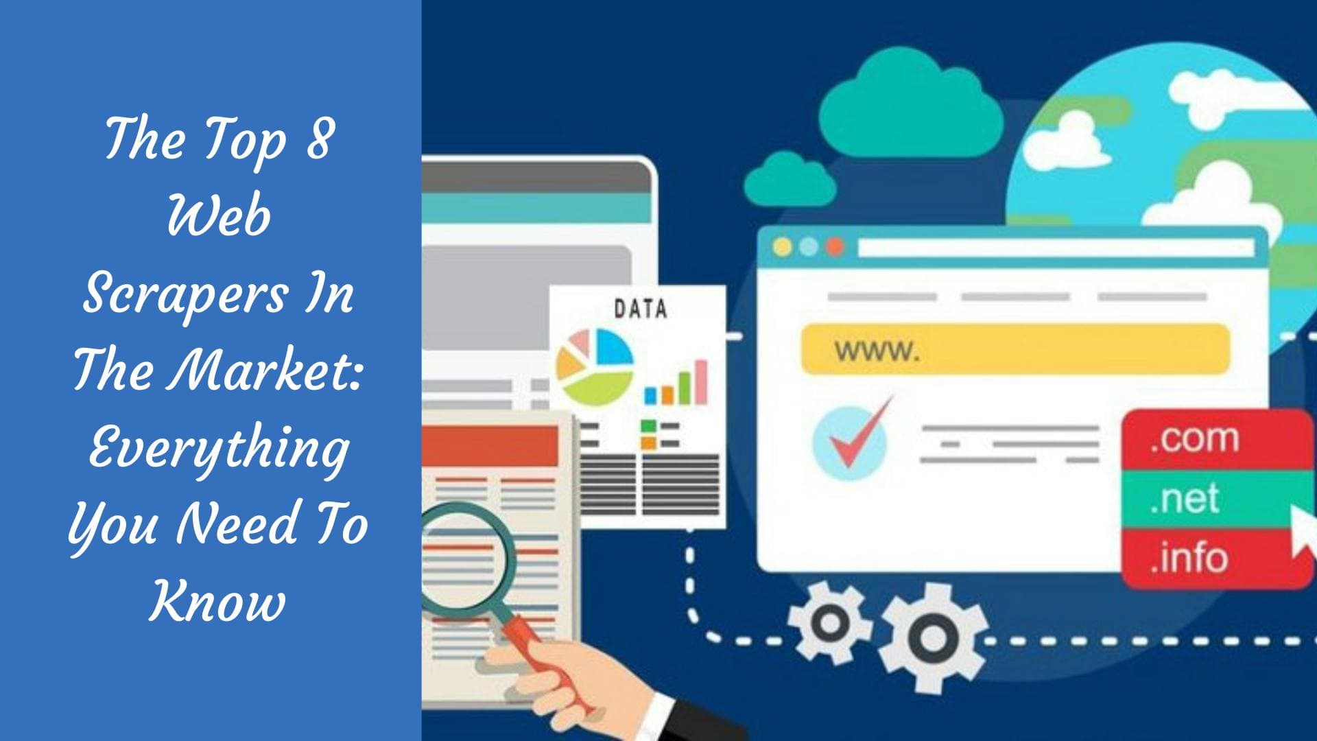 Les 8 meilleurs outils de web scraping du marché : tout ce qu'il faut savoir