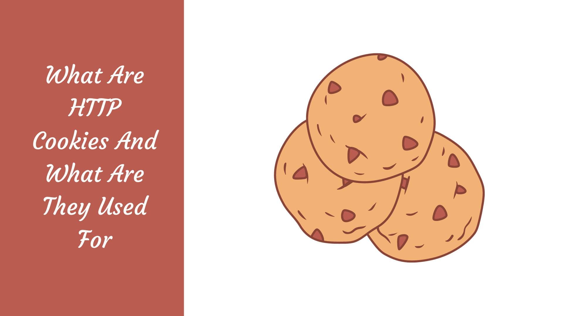 Cookies HTTP : Qu'est-ce qu'un cookie ? Comment fonctionne-t-il et comment éviter les risques ?