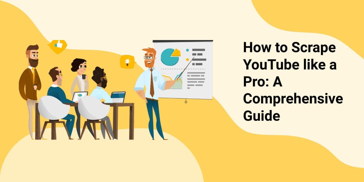Comment extraire des données de YouTube comme un pro : un guide complet