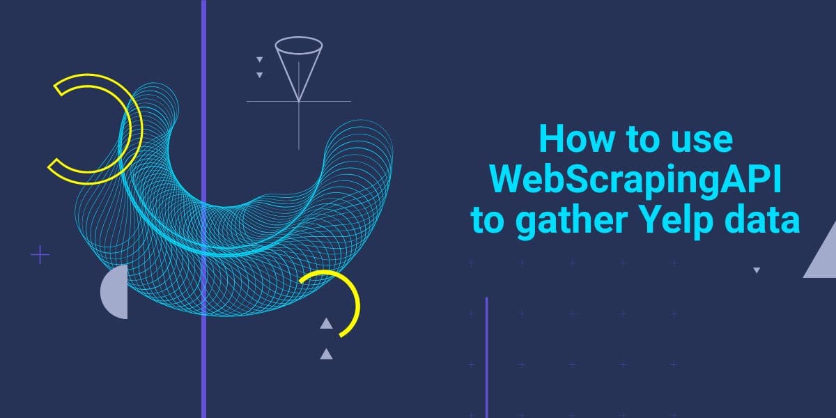 Comment utiliser WebScrapingAPI pour collecter des données Yelp
