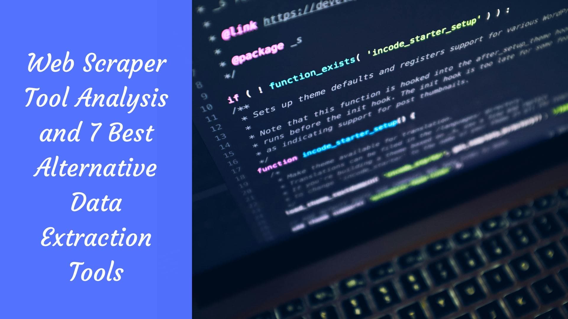 Analyse des outils de scraping Web et les 7 meilleurs outils alternatifs d'extraction de données