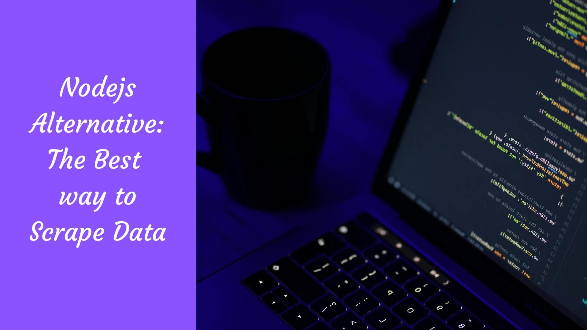 Alternative à Node.js : la meilleure façon d'extraire des données